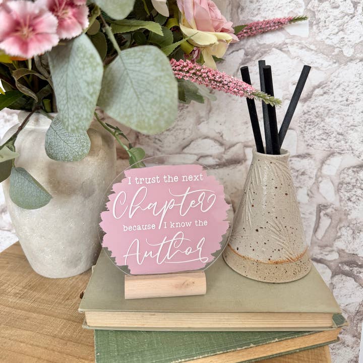 Christian acrylic plaque - "I trust the next chapter" - 4" for wholesale by Rose and Bumble