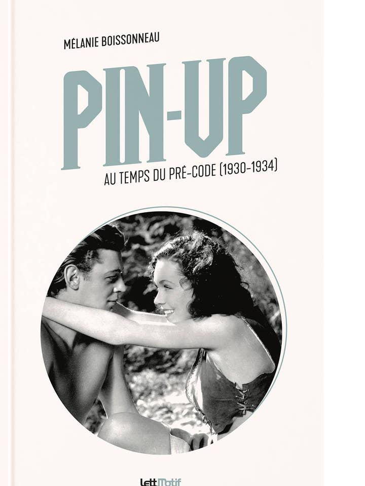 Pin-Up al Tempo del Pre-Codice (1930-1934) per la vendita all'ingrosso da parte di édition LettMotif