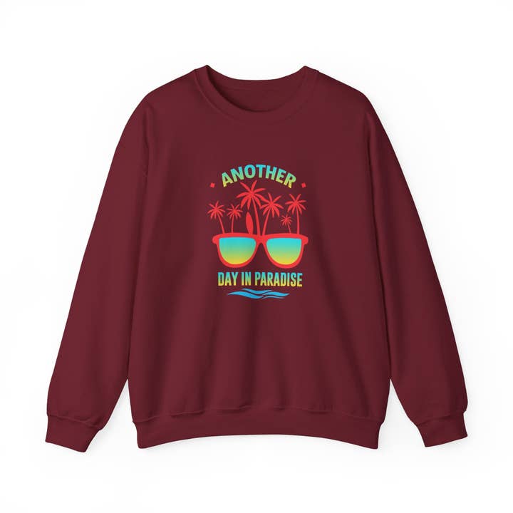 Another Day In Paradise Unisex Sweatshirt for wholesale by RC'nSONS