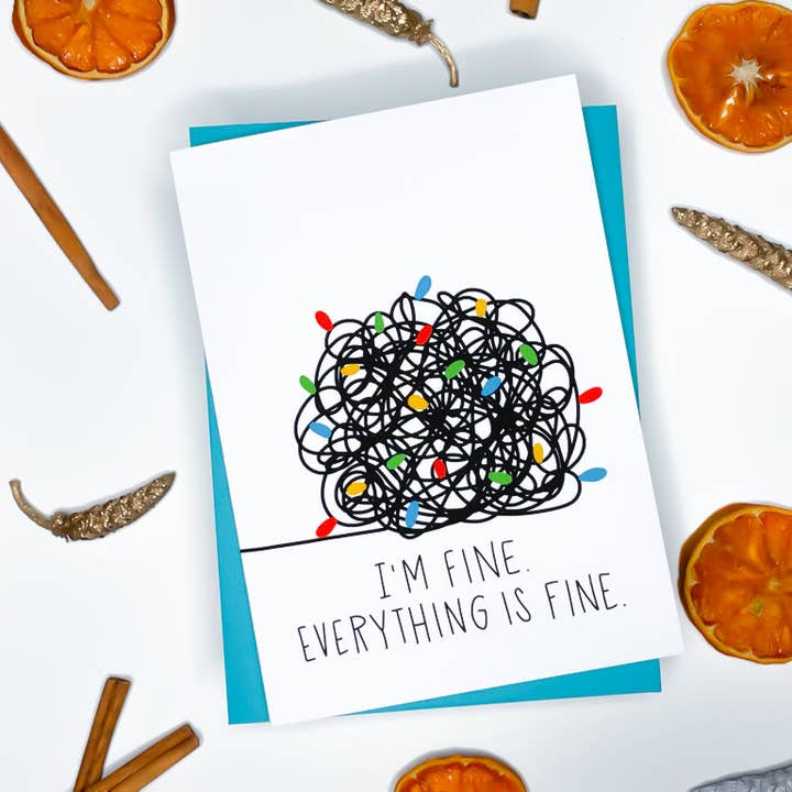 Everything is Fine Stressed Holiday Card for wholesale by Stone Donut Design, LLC