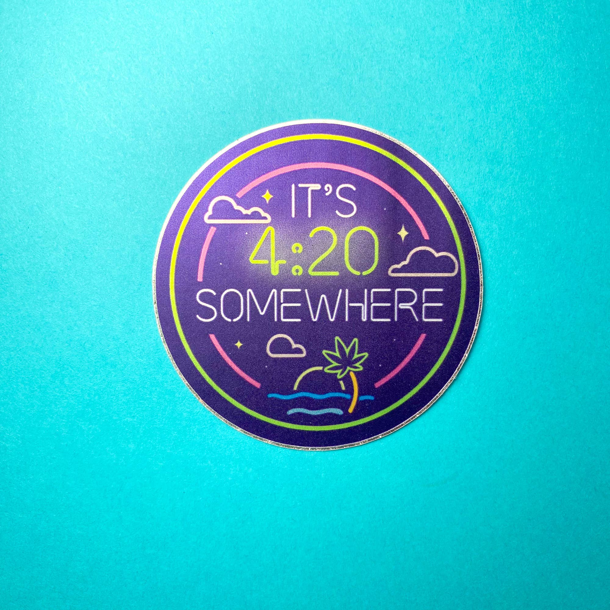 Chelzart - Wholesale Sticker - It's 4:20 Somewhere Sticker | Gifts For Stoners |6
