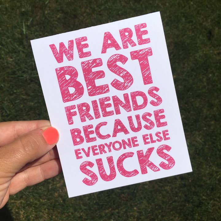 Best Friends - Funny Friendship Card - Best Friend Card - Card for Friend - Everyone Sucks - I Hate People - Thank You for Being a Friend for wholesale by Personal Paper Hugs
