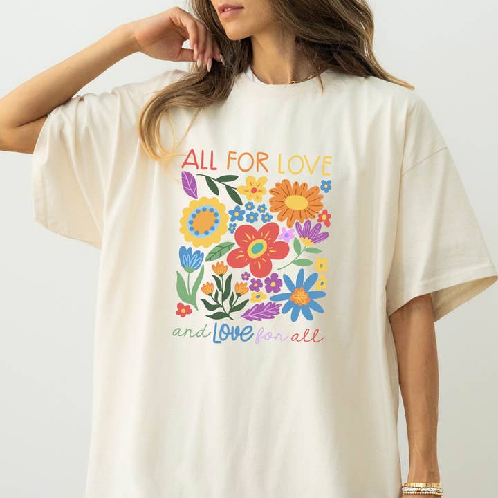 All for Love Pride Shirt Comfort Colors Floral Tee for wholesale by P E T I T R U E