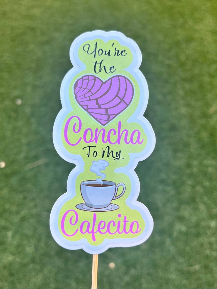 Concha to my Cafecito -- Vinyl Sticker for wholesale by Leti and Val