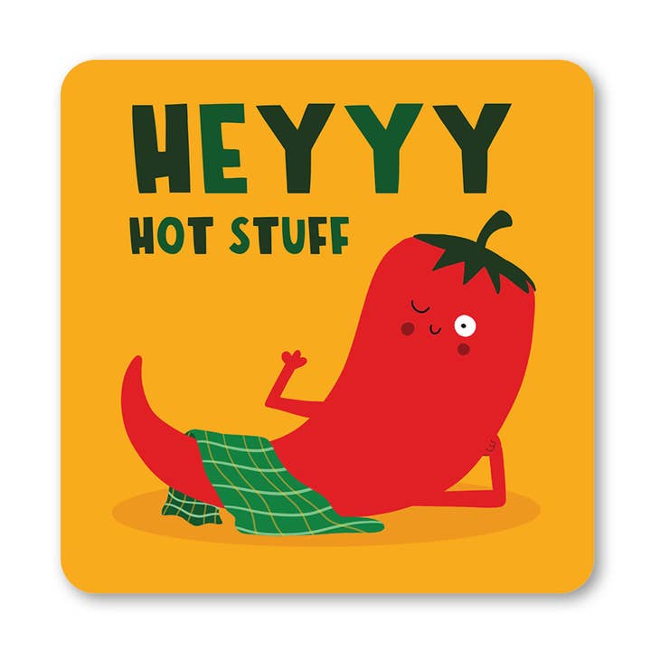 Heyyy Hot Stuff Chili Coaster for wholesale by Lucy Maggie Designs