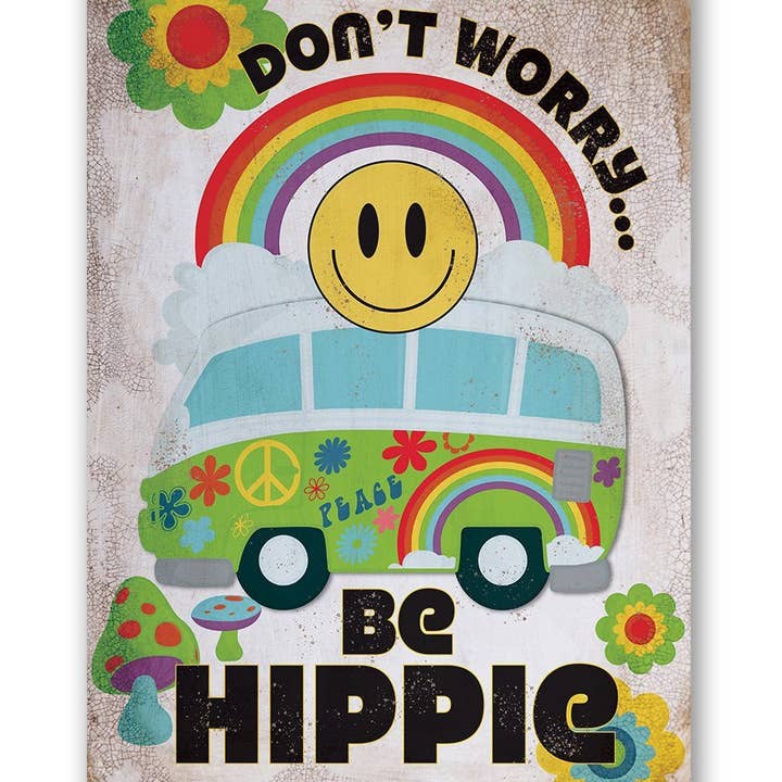 Lone Star Art - Wholesale Sign - Don't Worry Be Hippie - Metal Sign