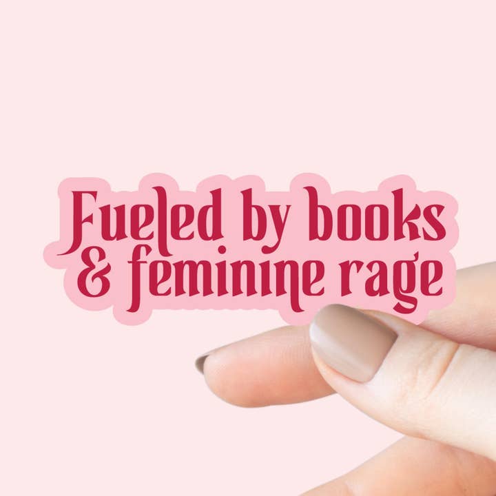 Fueled by Books and Feminine Rage Sticker for wholesale by Chapter & Craft Studio