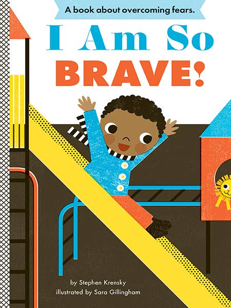 Je suis si courageux ! : Un livre cartonné pour la vente par Abrams