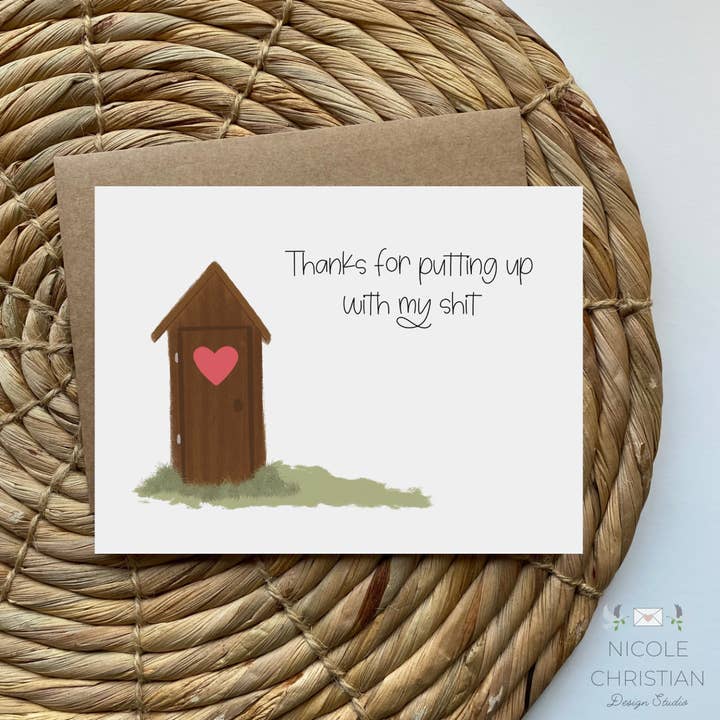 Thanks for putting up with my shit - Greeting Card for wholesale by Nicole Christian - Illustration