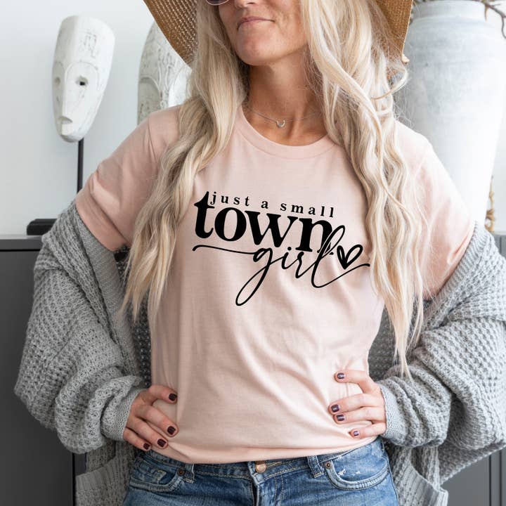 Just a Small Town Girl for wholesale by Sunfire Tees