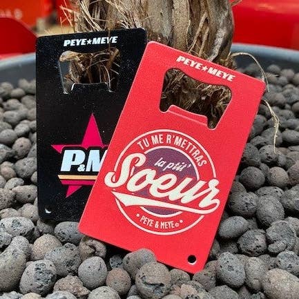 Metal bottle opener "You'll give me back the Little Sister" for wholesale by Peye et Meye