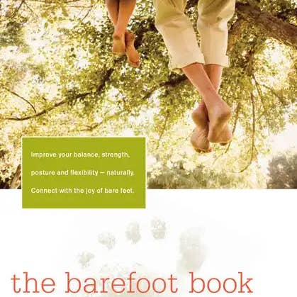 Books by splitShops - Wholesale Medical Health - The Barefoot Book: 50 Great Reasons to Kick Off Your Shoes - Paperback
