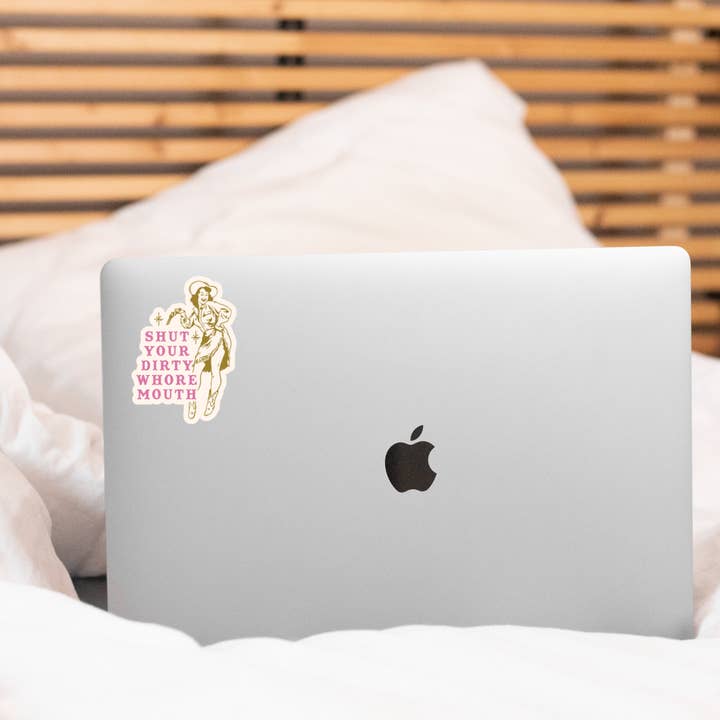 Yarnival - Wholesale Sticker - Shut Your Dirty Whore Mouth Sticker - funny, snarky, cowgirl