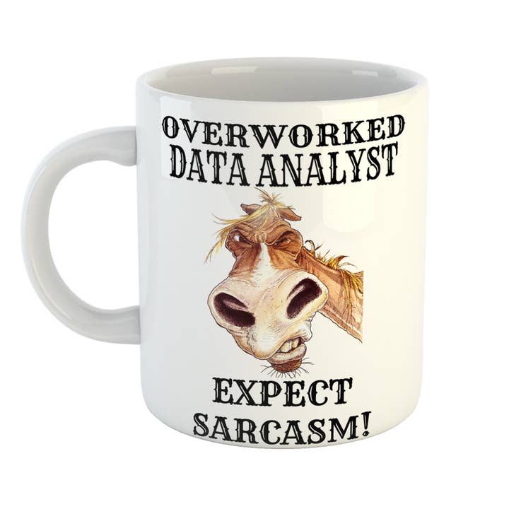 Overworked Data Analyst Sarcasm Mug for wholesale by Just The Shirt