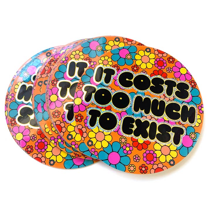 Krystan Saint Cat - Wholesale Sticker - It Costs Too Much To Exist Holographic Glitter Sticker