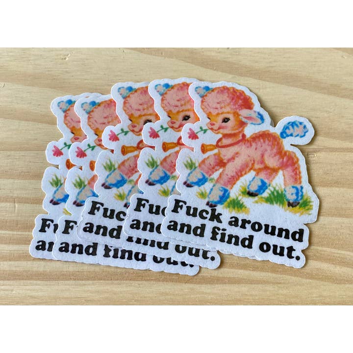 Adhesivo de estilo vintage «F**K Around and Find Out» para venta al por mayor de Lemonsgrace Designs