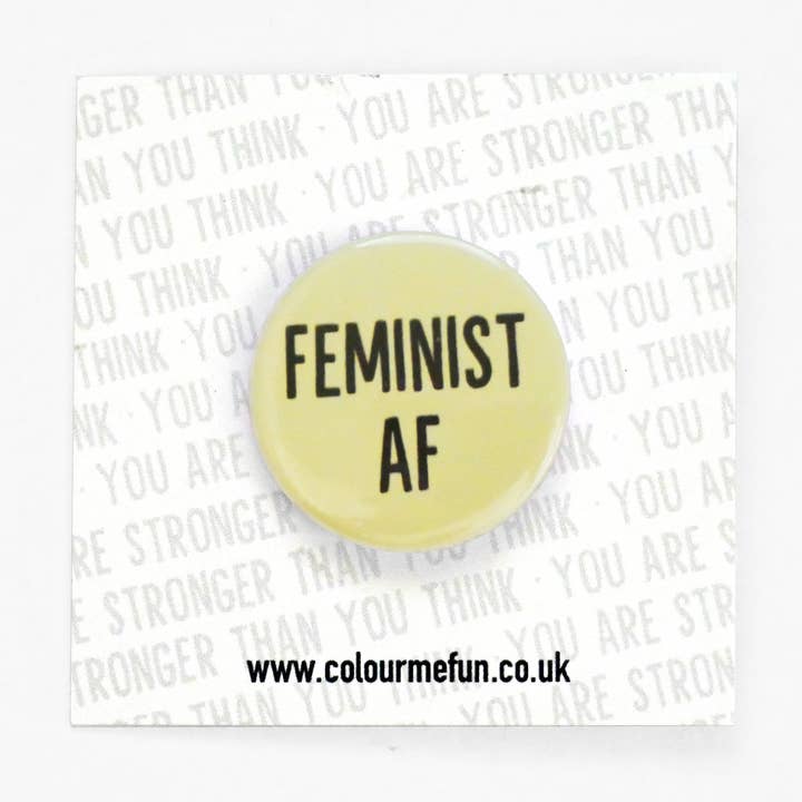 Feminist AF' Feminist Pin Button Badge for wholesale by Colour Me Fun