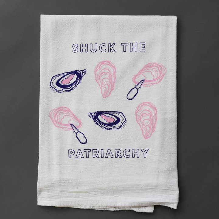 Overseasoned - Wholesale Tea Towel - Shuck the Patriarchy Tea Towel - foodie mother's day gift0