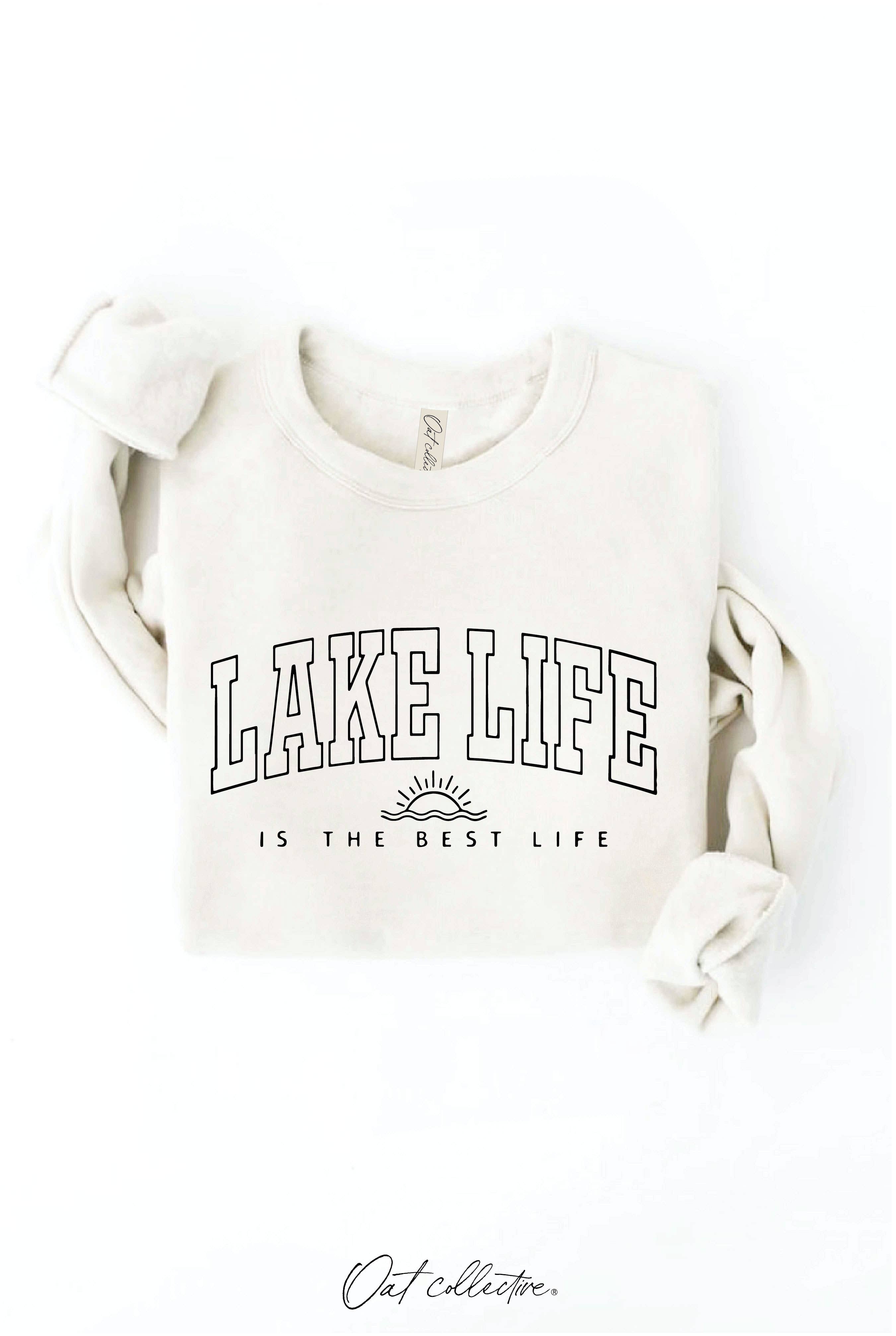 OAT COLLECTIVE - Wholesale Graphic Sweatshirt - Women's - LAKE LIFE IS THE BEST LIFE Graphic Sweatshirt13