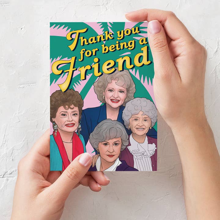 Bonne Nouvelle - Wholesale Friendship Card - Golden Girls Card - Thank You For Being A Friend6