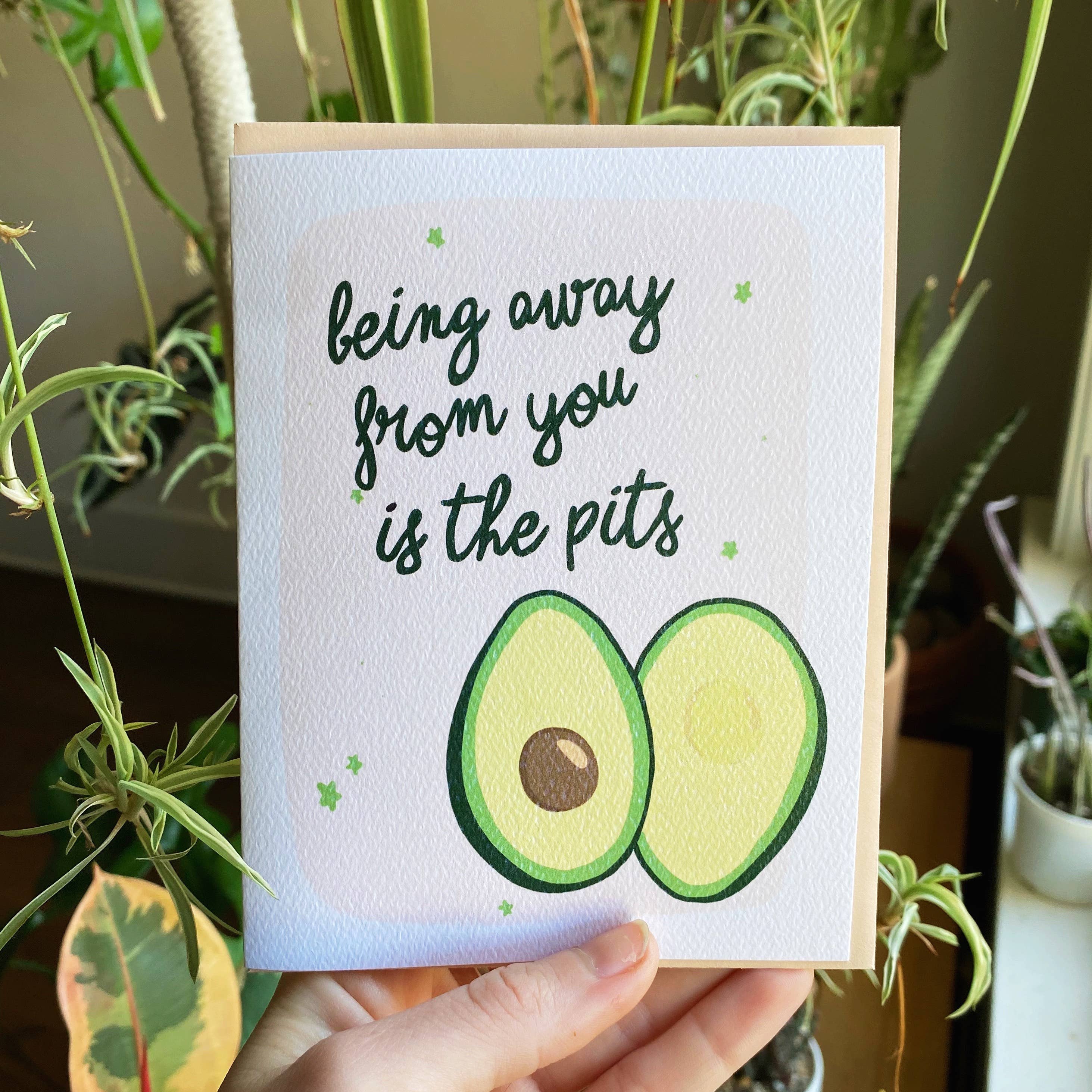 Being Away From You is the Pits Greeting Card