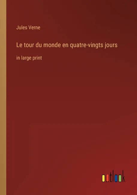 Books by splitShops - Wholesale Classics - Le tour du monde en quatre-vingts jours: in large print - Paperback0