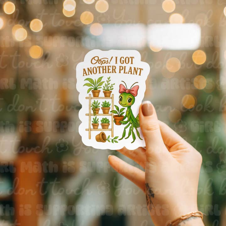 Ace the Pitmatian Co - Wholesale Sticker - Oops Got Another Plant Mantis Sticker0