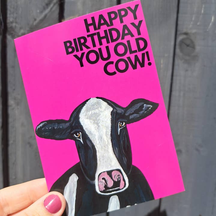 Liv Blandford Art - Wholesale Birthday Card - Happy Birthday You Old Cow! Birthday Card
0