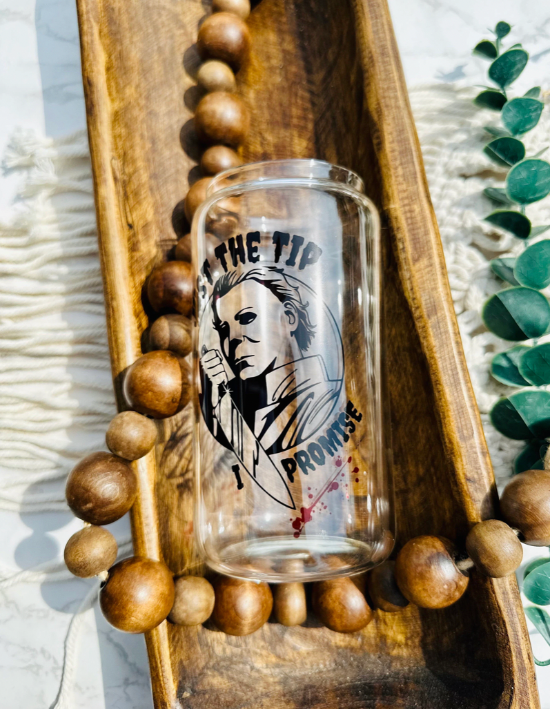 Bonita Bella Creations - Wholesale Drinking Glass/Cup - Michale Myers sublimation beer can glass 16oz Just the Tip2