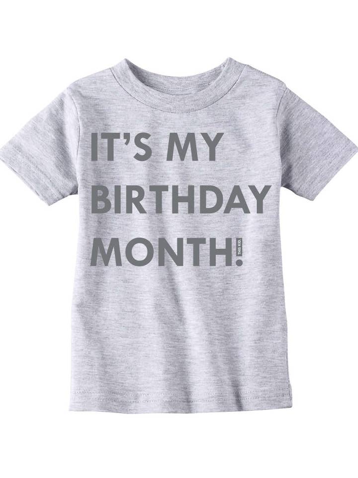 DENNA KID SUPPLY CO. - Det är min födelsedag månad tee - grå (spädbarn och småbarn storlekar) för wholesale av This Kid Clothing Co.