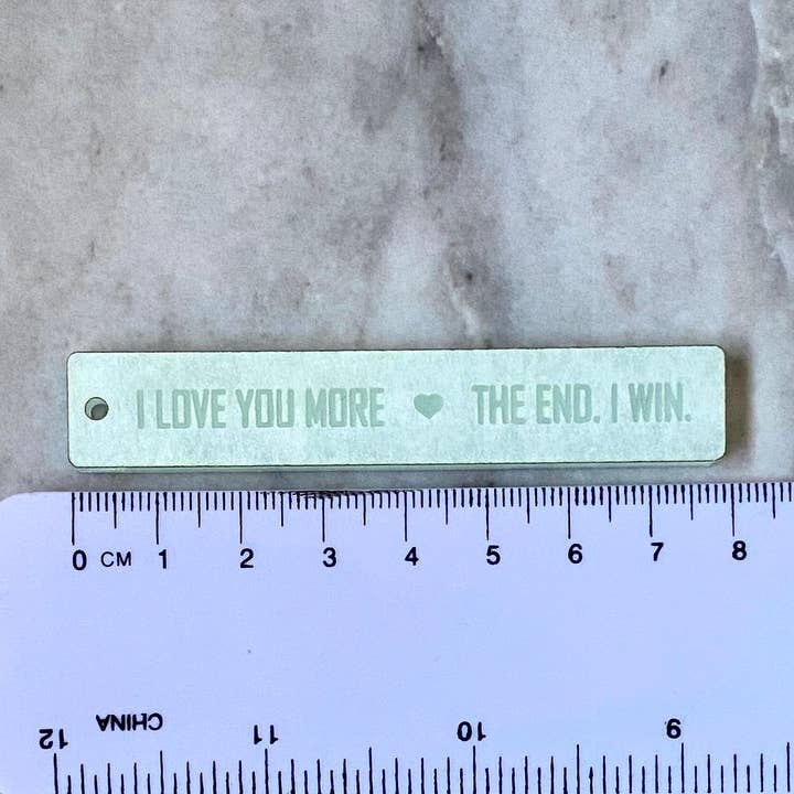 Jag älskar dig mer. Slutet. Jag vinner. Nyckelring Silikonform, kul för wholesale av EllaRaeMouldsVinyls