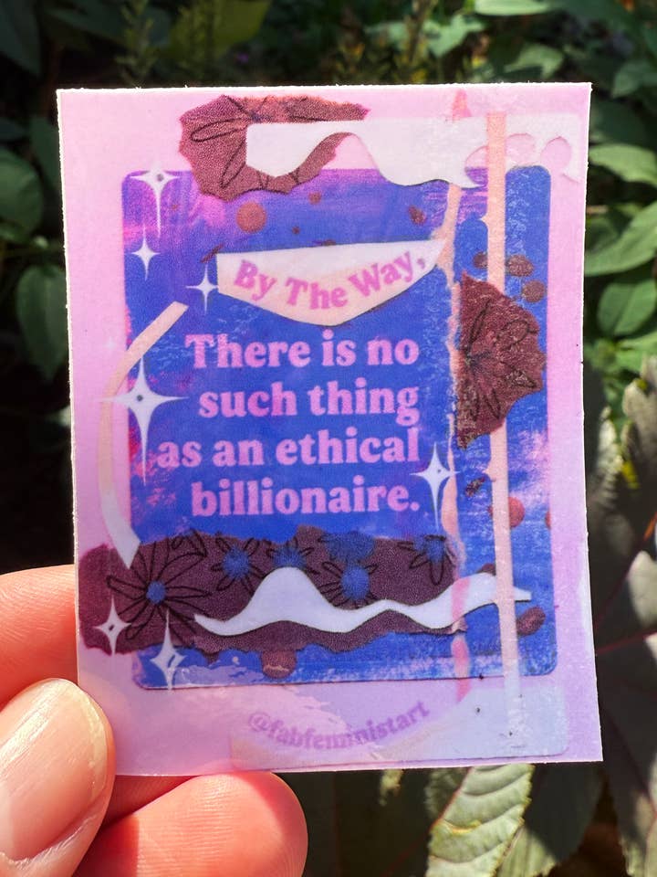 No existe tal cosa como un multimillonario ético: Pegatina feminista para venta al por mayor de Fabulously Feminist