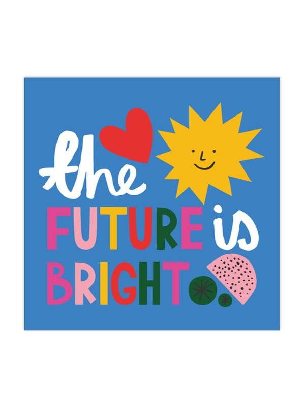 Impression The Future is Bright, pour enfants, crèche, chambre d'enfant, impression artistique pour la vente par Happy Go Lucky