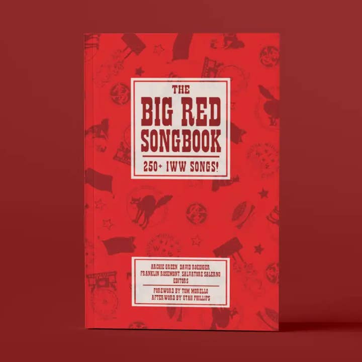 The Big Red Songbook: 250+ IWW Songs! for wholesale by PM Press