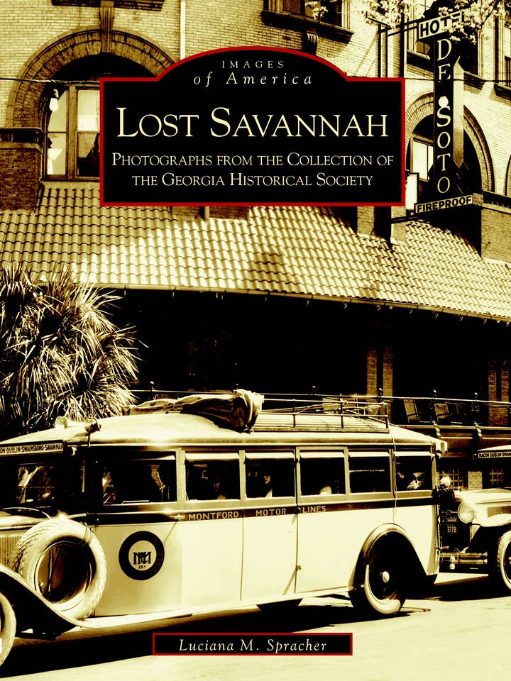 Lost Savannah
for wholesale by Arcadia Publishing