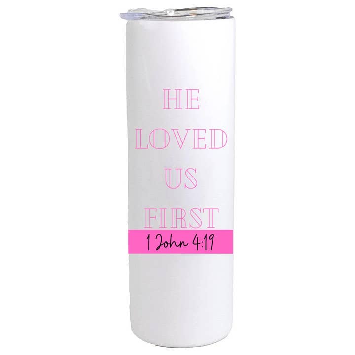 He loved us first tumbler for wholesale by Redeemed Roses Crafts