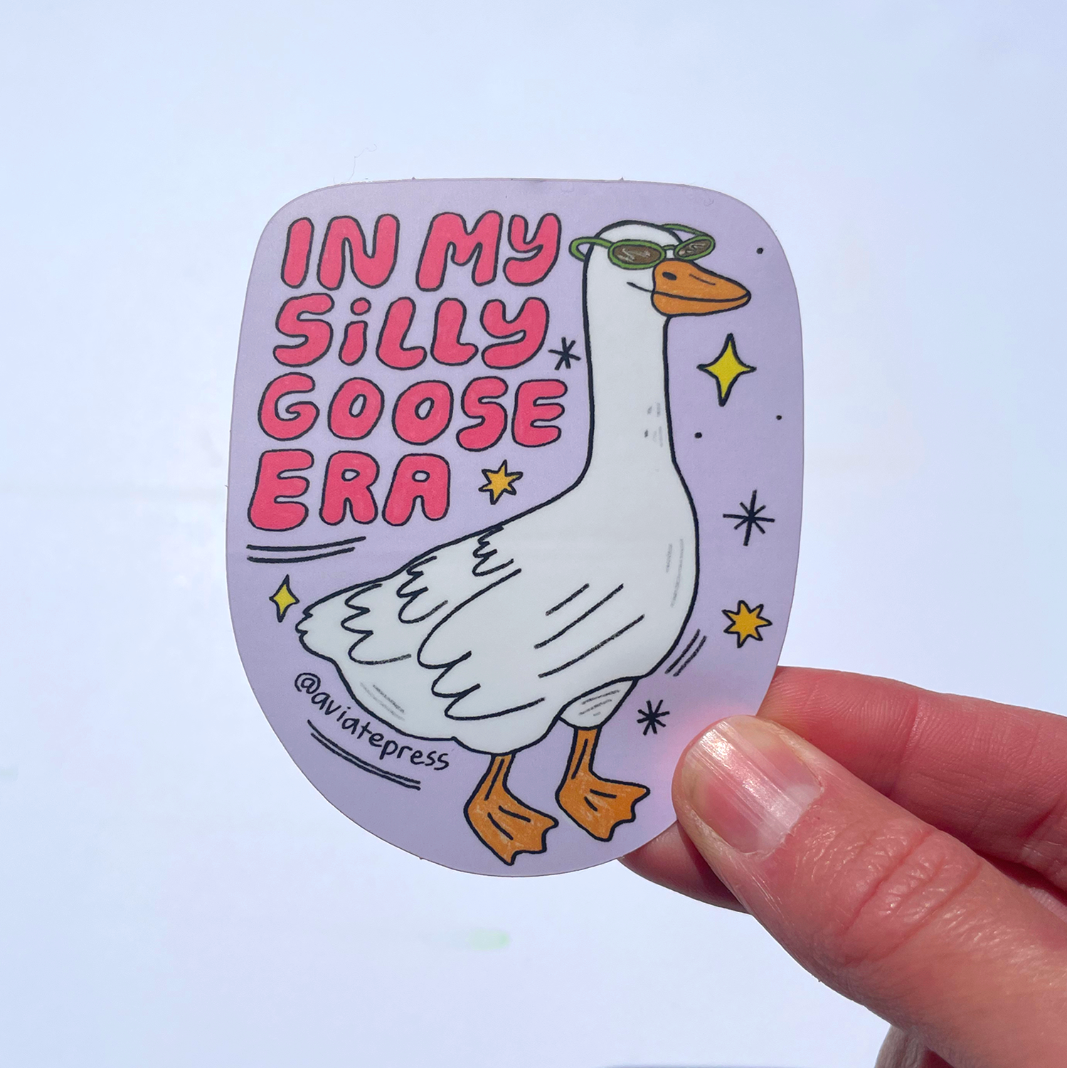Aviate Press - Wholesale Sticker - In My Silly Goose Era Sticker1