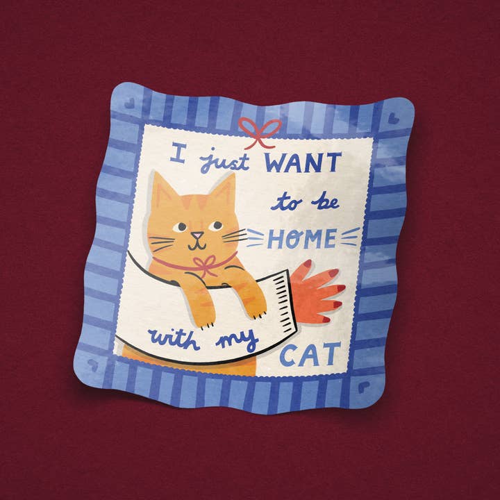 I Just Want to be Home With My Cat-Tabby Cat- Vinyl Sticker for wholesale by Nat Ellis Illustration