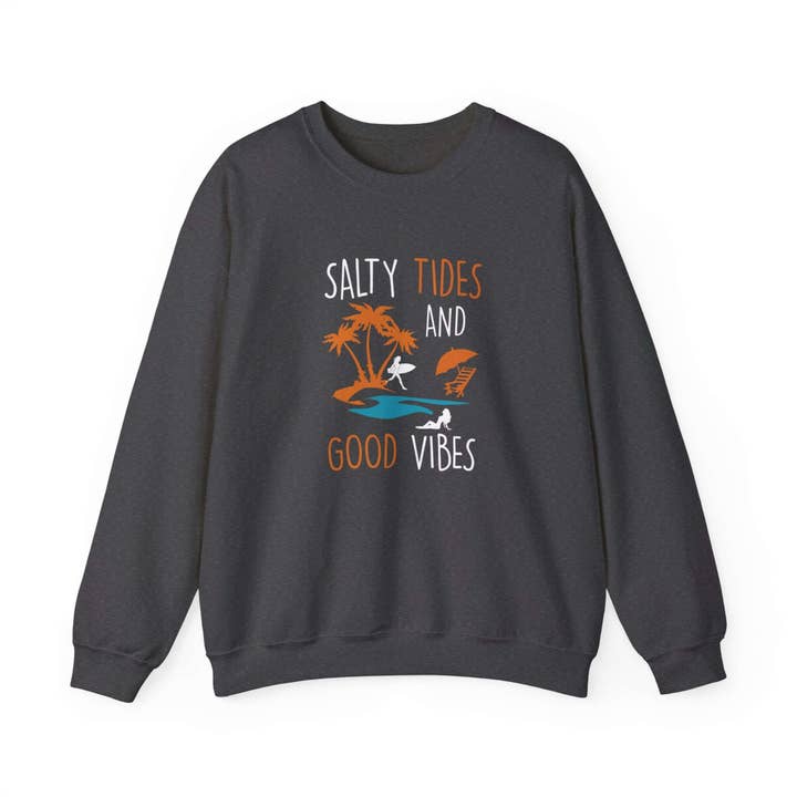Sweatshirt unisexe Salty Tides And Good Vibes pour la vente par RC'nSONS
