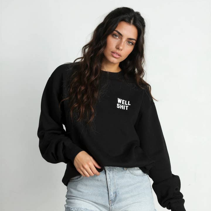 Schwarz Well Shit Sweatshirt für den Großhandel auf Faire1