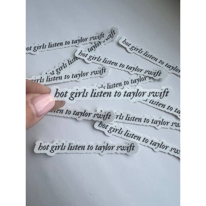 Hot Girls Listen To Taylor Swift Sticker for wholesale by Kelsey O’Brien Designs