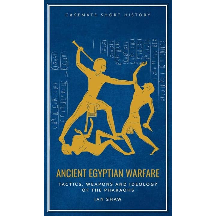 Ancient Egyptian Warfare: Tactics, Weaponry and Ideology for wholesale by Microcosm Publishing & Distribution