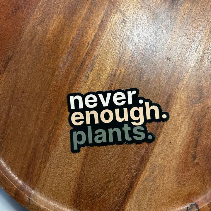 Axle Rose Co - Wholesale Magnet - Never enough plants magnet • ombré2