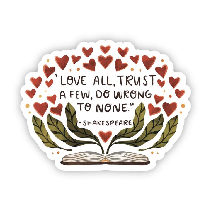 Big Moods - Wholesale Sticker - "Love All, Trust Few, Do Wrong To None" Shakespeare Sticker