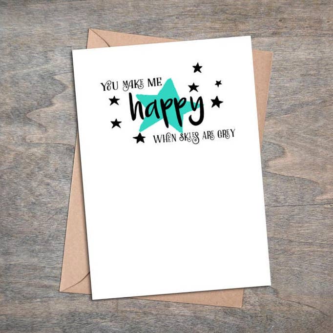 Du machst mich glücklich, wenn der Himmel grau ist für den Großhandel von Drop Scone Designs