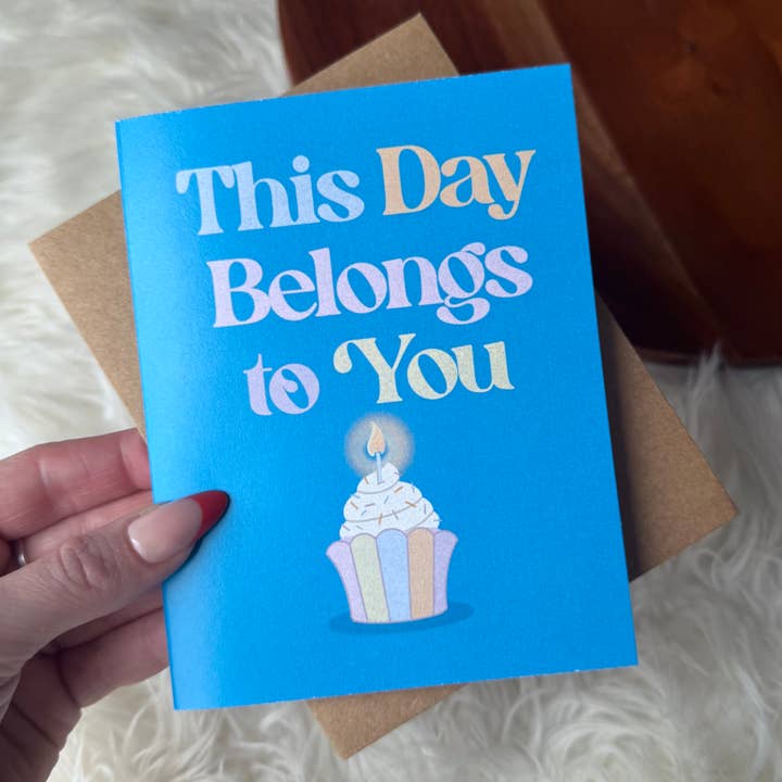 "This day belongs to you" Birthday Cupcake Card for wholesale by Big Moods