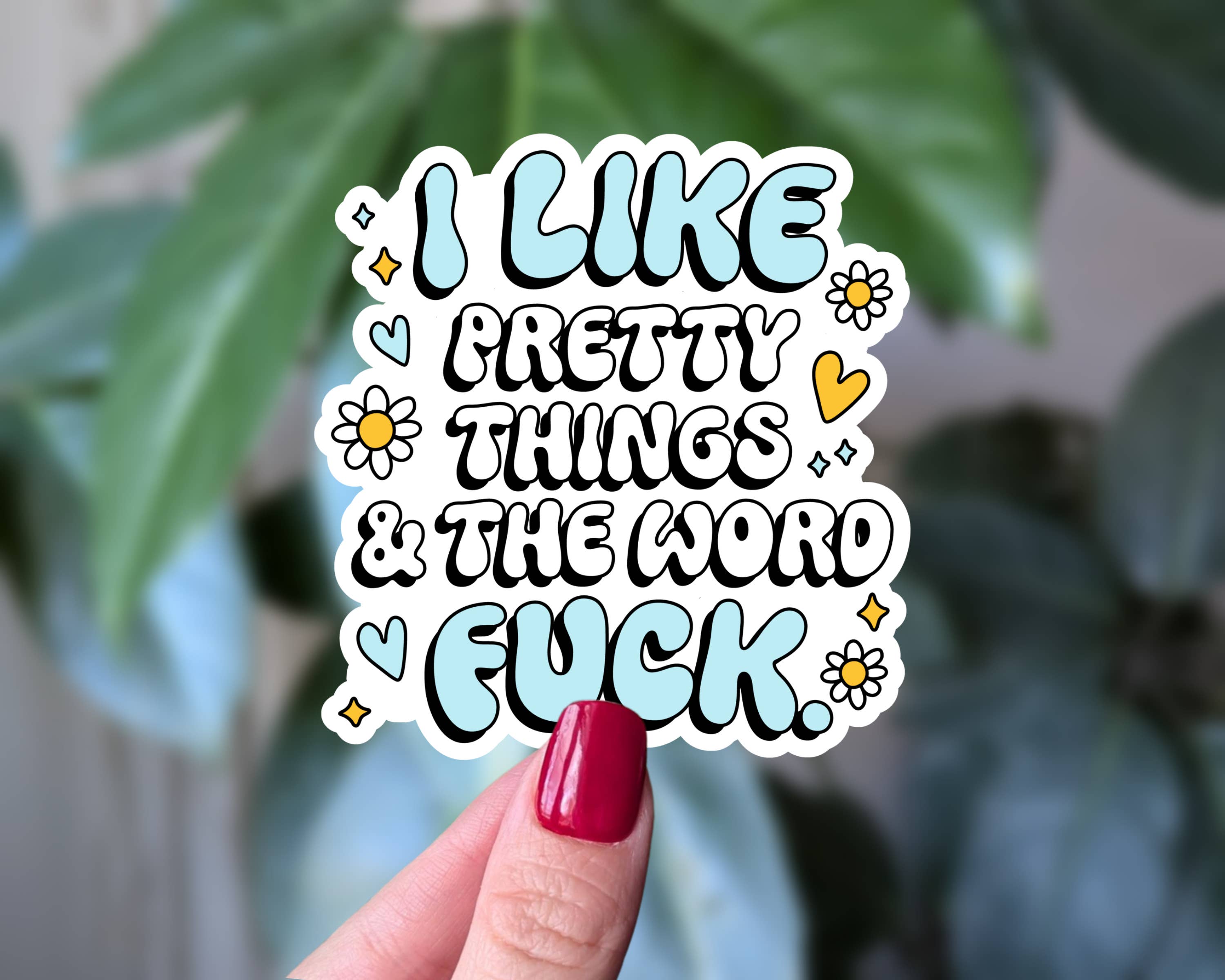 Moonlit Creations - Wholesale Sticker - I Like Pretty Things and The Word Fuck Vinyl Sticker