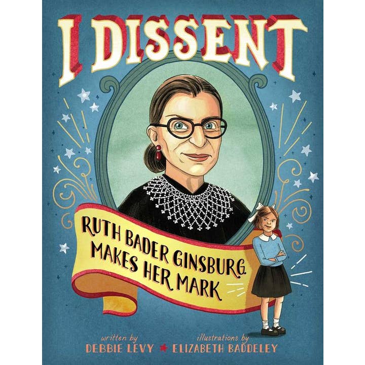 Microcosm Publishing & Distribution - Wholesale Preschool Book (3-5) - I Dissent: Ruth Bader Ginsburg Makes Her Mark