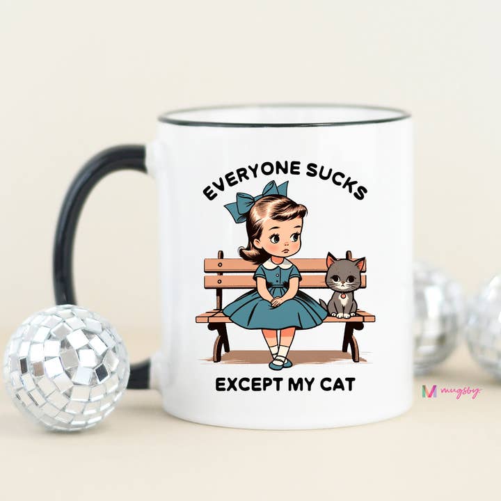 Mugsby - Wholesale Coffee Mug - Everyone Sucks Except My Cat Funny Coffee Mug, Vintage Mug3