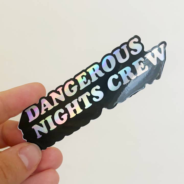 Farliga Nätter Crew Holo Die-Cut Vinylklistermärke ITYSL för wholesale av RAD Stickers + Doodads